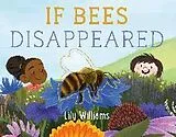 Fester Einband If Bees Disappeared von Lily Williams