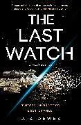 Kartonierter Einband The Last Watch von J. S. Dewes