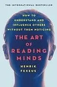 Poche format B The Art of Reading Minds von Henrik Fexeus