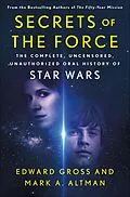 E-Book (epub) Secrets of the Force von Edward Gross, Mark A. Altman