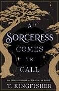 Livre Relié A Sorceress Comes to Call de T. Kingfisher