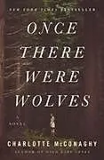 Broschiert Once There Were Wolves von Charlotte McConaghy