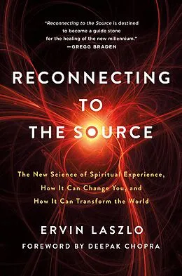 E-Book (epub) Reconnecting to the Source von Ervin Laszlo