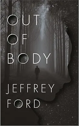 E-Book (epub) Out of Body von Jeffrey Ford