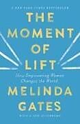 Couverture cartonnée The Moment of Lift de Melinda Gates