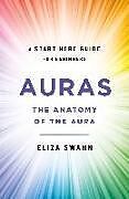 Couverture cartonnée Auras: The Anatomy of the Aura (a Start Here Guide) de Eliza Swann