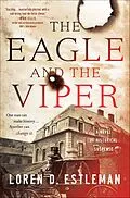 E-Book (epub) The Eagle and the Viper von Loren D. Estleman