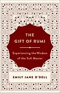 E-Book (epub) The Gift of Rumi von Emily Jane O'Dell