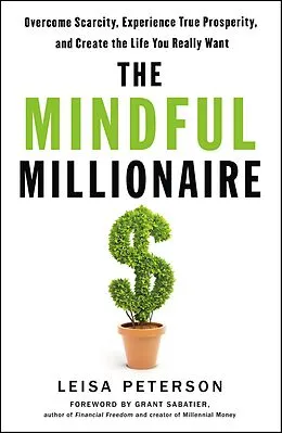 E-Book (epub) The Mindful Millionaire von Leisa Peterson
