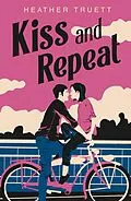 E-Book (epub) Kiss and Repeat von Heather Truett