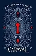 Fester Einband Caraval Collector's Edition von Stephanie Garber