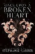 Fester Einband Once Upon a Broken Heart von Stephanie Garber