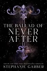 Kartonierter Einband (Kt) The Ballad of Never After von Stephanie Garber