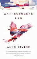 E-Book (epub) Anthropocene Rag von Alex Irvine