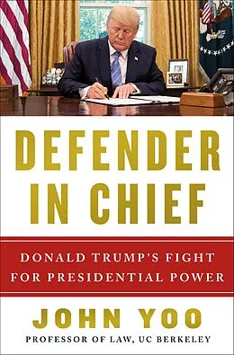 E-Book (epub) Defender in Chief von John Yoo