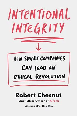 E-Book (epub) Intentional Integrity von Robert Chesnut, Joan O'C. Hamilton