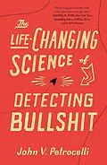 E-Book (epub) The Life-Changing Science of Detecting Bullshit von John V. Petrocelli