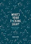 E-Book (epub) What's Your F*cking Sign? von Amelia Wood