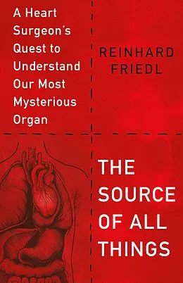 E-Book (epub) The Source of All Things von Reinhard Friedl