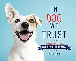 E-Book (epub) In Dog We Trust von Mary Zaia