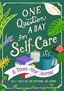 Couverture cartonnée One Question a Day for Self-Care: A Three-Year Journal de Aimee Chase