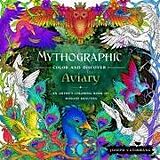 Couverture cartonnée Mythographic Color and Discover: Aviary: An Artist's Coloring Book of Winged Beauties de Joseph Catimbang