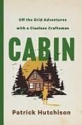 Livre Relié Cabin de Patrick Hutchison