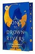 Livre Relié A Song to Drown Rivers de Ann Liang