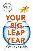 Kartonierter Einband Your Big Leap Year von Hendricks Gay