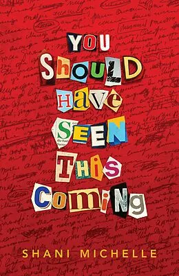 E-Book (epub) You Should Have Seen This Coming von Shani Michelle