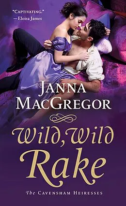 E-Book (epub) Wild, Wild Rake von Janna Macgregor