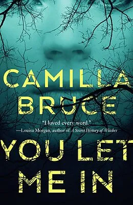 E-Book (epub) You Let Me In von Camilla Bruce