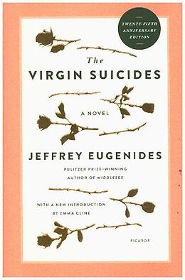 Kartonierter Einband The Virgin Suicides (Twenty-Fifth Anniversary Edition) von Jeffrey Eugenides