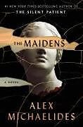 Couverture cartonnée The Maidens de Alex Michaelides