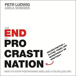 E-Book (epub) The End of Procrastination von Petr Ludwig, Adela Schicker