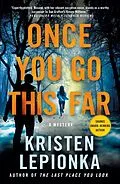 E-Book (epub) Once You Go This Far von Kristen Lepionka