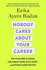 Livre Relié Nobody Cares about Your Career de Erika Ayers Badan