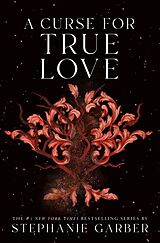 Couverture cartonnée A Curse for True Love de Stephanie Garber