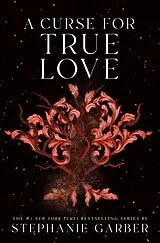 Fester Einband A Curse for True Love von Stephanie Garber