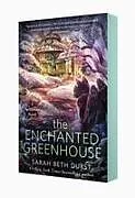 Kartonierter Einband The Enchanted Greenhouse von Sarah Beth Durst