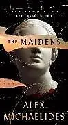 Kartonierter Einband The Maidens von Alex Michaelides