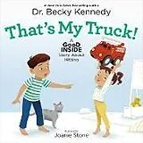 Fester Einband That's My Truck! von Dr. Becky Kennedy
