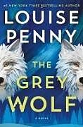 Fester Einband The Grey Wolf von Louise Penny