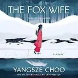 Audio CD (CD/SACD) The Fox Wife von Yangsze Choo