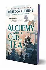 Kartonierter Einband Alchemy and a Cup of Tea. Deluxe Edition von Rebecca Thorne