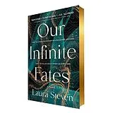 Fester Einband Our Infinite Fates (Deluxe Limited Edition) von Laura Steven