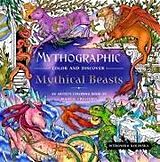 Couverture cartonnée Mythographic Color and Discover: Mythical Beasts de Weronika Kolinska