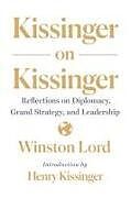 Couverture cartonnée Kissinger on Kissinger de Winston Lord