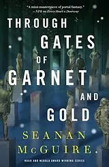 Fester Einband Through Gates of Garnet and Gold von Seanan McGuire
