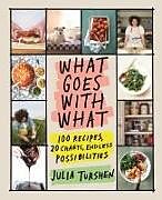 Livre Relié What Goes with What de Julia Turshen